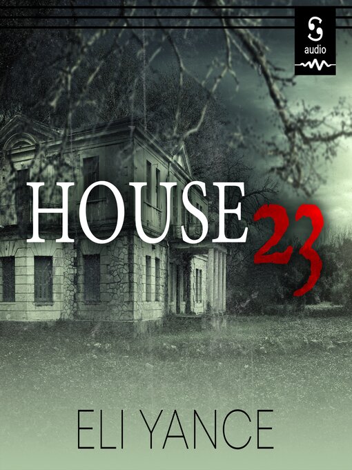 Title details for House 23 by Eli Yance - Available